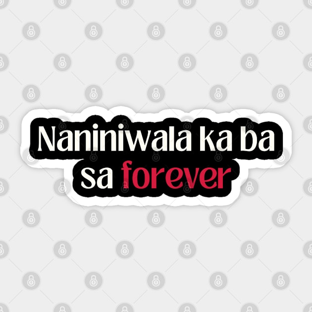 Pinay statement tagalog: naniniwala ka ba sa forever Sticker by CatheBelan